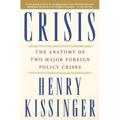 Crisis: The Anatomy of Two Major Foreign Policy Crises - Paperback
