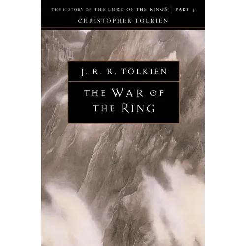 The War of the Ring: The History of the Lord of the Rings, Part Three - Paperback