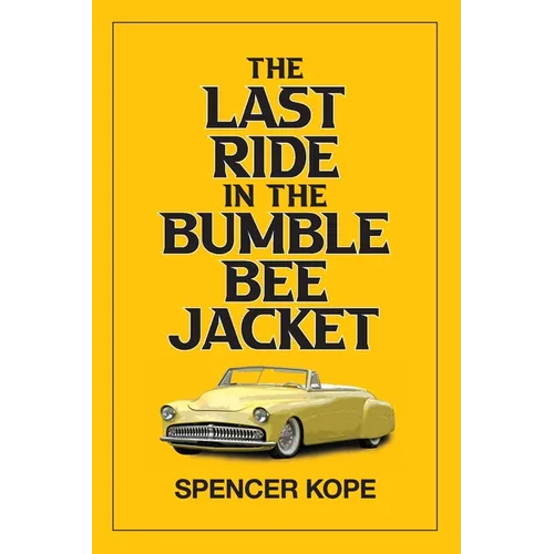 Last Ride in the Bumblebee Jacket - Paperback