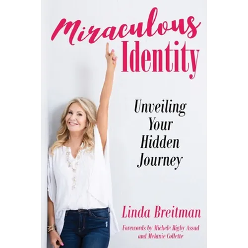 Miraculous Identity: Unveiling Your Hidden Journey - Paperback