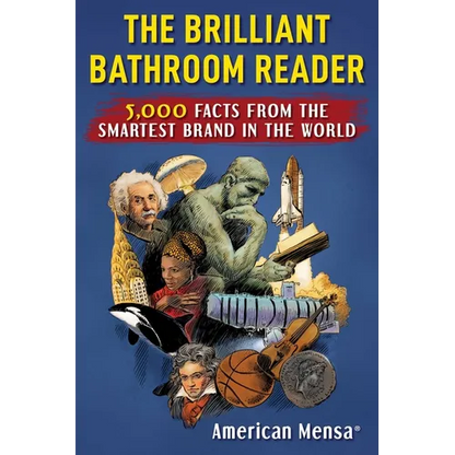 Brilliant Bathroom Reader (Mensa(r)): 5,000 Facts from the Smartest Brand in the World - Paperback