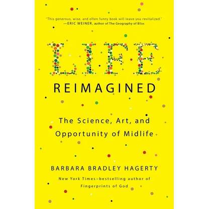 Life Reimagined: The Science, Art, and Opportunity of Midlife - Paperback