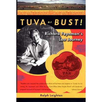 Tuva or Bust! Richard Feynman's Last Journey - Paperback