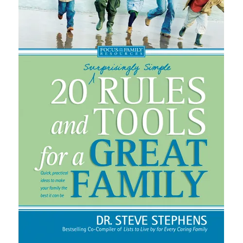 20 (Surprisingly Simple) Rules and Tools for a Great Family - Paperback