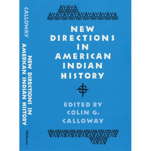 New Directions in American Indian History: Volume 1 - Paperback
