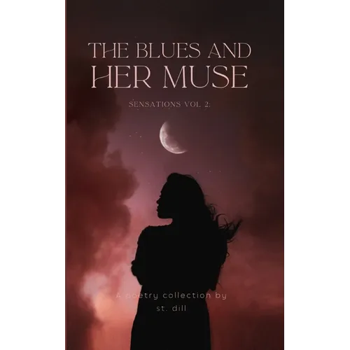 Sensations Vol 2: The Blues and Her Muse - Paperback
