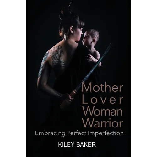Mother Lover Woman Warrior - Paperback