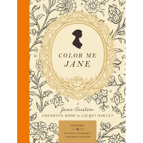 Color Me Jane: A Jane Austen Adult Coloring Book - Paperback