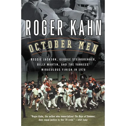 October Men: Reggie Jackson, George Steinbrenner, Billy Martin, and the Yankees' Miraculous Finish in 1978 - Paperback