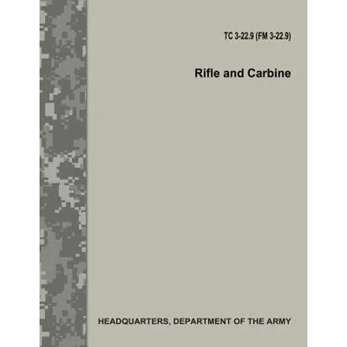 Rifle and Carbine (TC 3-22.9 / FM 3-22.9) - Paperback