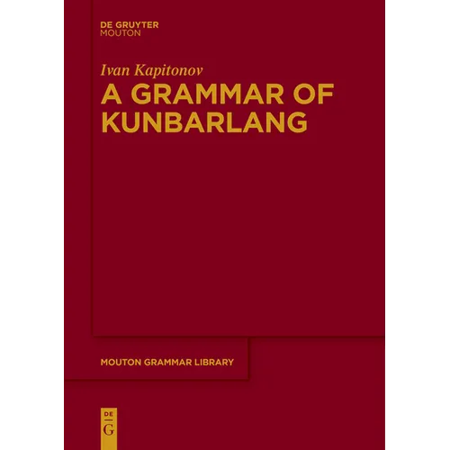A Grammar of Kunbarlang - Paperback