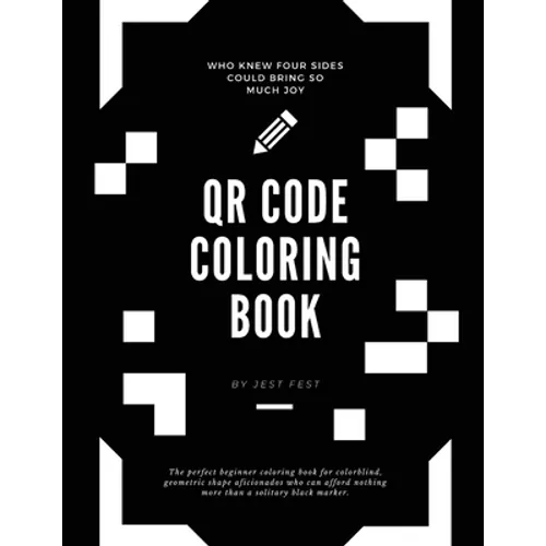 QR Code Coloring Book: Squares and No Other Shapes - Paperback