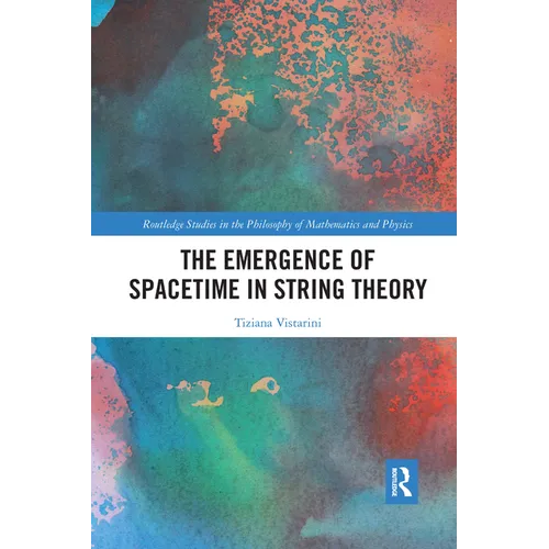 The Emergence of Spacetime in String Theory - Paperback