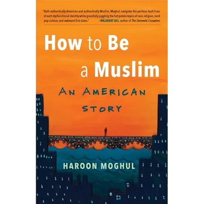 How to Be a Muslim: An American Story - Paperback