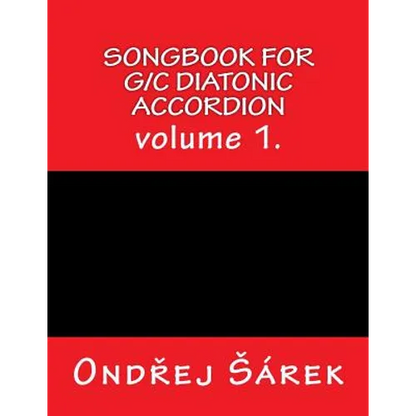 Songbook for G/C diatonic accordion: volume 1. - Paperback