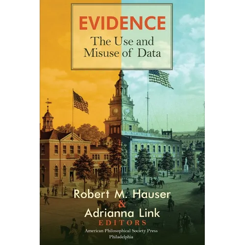 Evidence: The Use and Misuse of Data, Transactions, American Philosophical Society (Vol. 112, Part 3) - Paperback