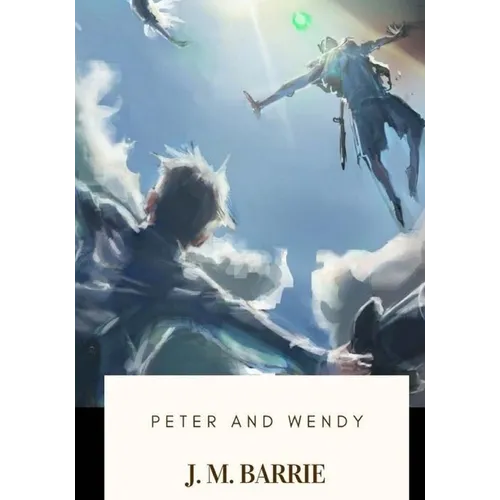 Peter and Wendy - Paperback