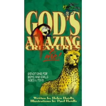 God's Amazing Creatures & Me!: Devotions for Boys and Girls Ages 6 to 10 - Spiral