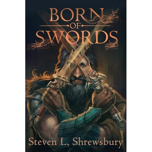 Born of Swords - Paperback
