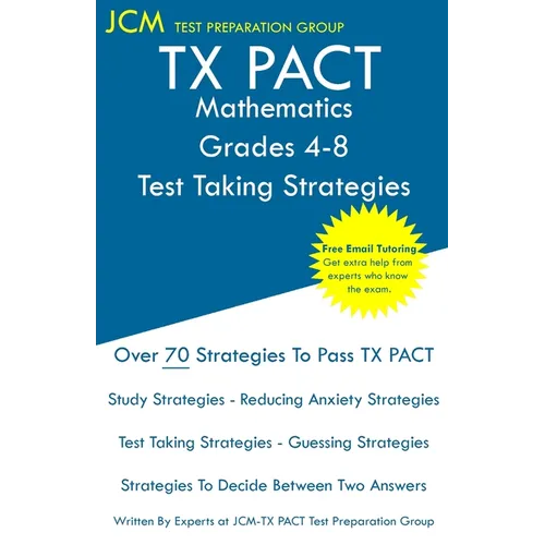 TX PACT Mathematics Grades 4-8 - Test Taking Strategies - Paperback