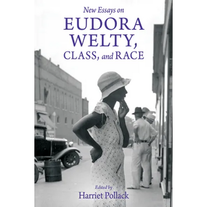 New Essays on Eudora Welty, Class, and Race - Hardcover