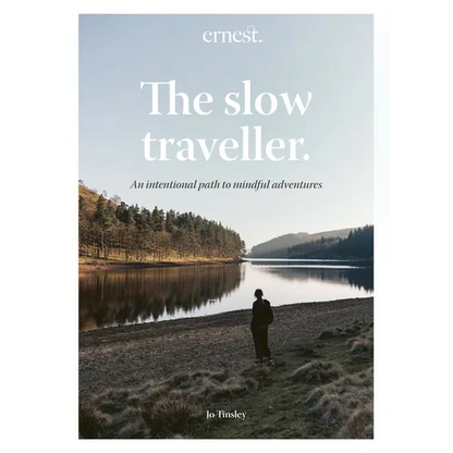 The Slow Traveller: An Intentional Path to Mindful Adventures - Hardcover