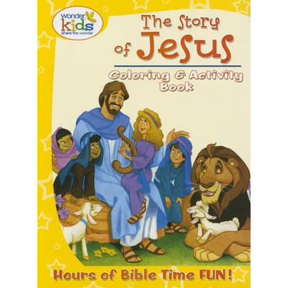The Story of Jesus Coloring and Activity Book: Hours of Bible Time Fun! - Paperback