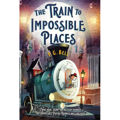 The Train to Impossible Places: A Cursed Delivery - Paperback