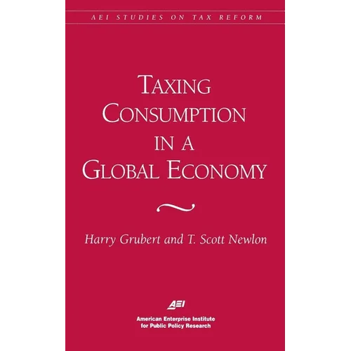 Taxing Consumption in a Global Economy - Paperback