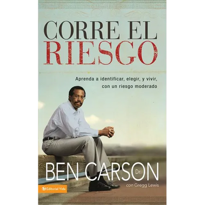 Los Corre el riesgo: Aprenda a identificar, elegir y vivir con un riesgo moderado = Take the Risk = Take the Risk - Paperback