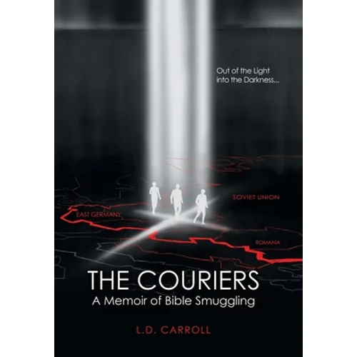 The Couriers: A Memoir of Bible Smuggling - Hardcover