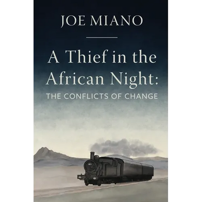 A Thief in the African Night: The Conflicts of Change - Paperback