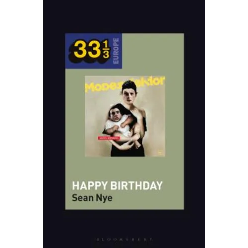 Modeselektor's Happy Birthday! - Hardcover