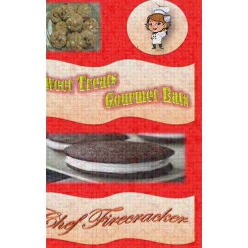 Sweet Treats Gourmet Eats - Hardcover