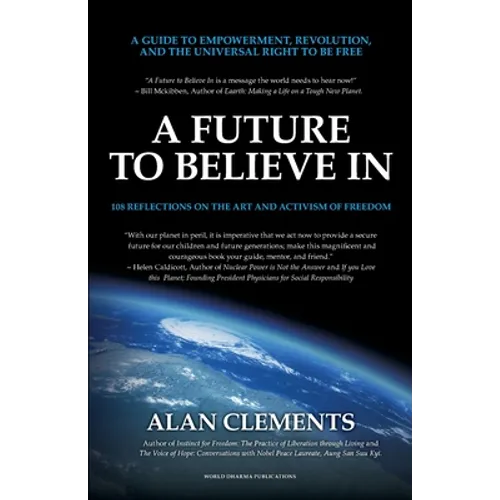 A Future To Believe In: 108 Reflections on the Art and Activism of Freedom - Paperback