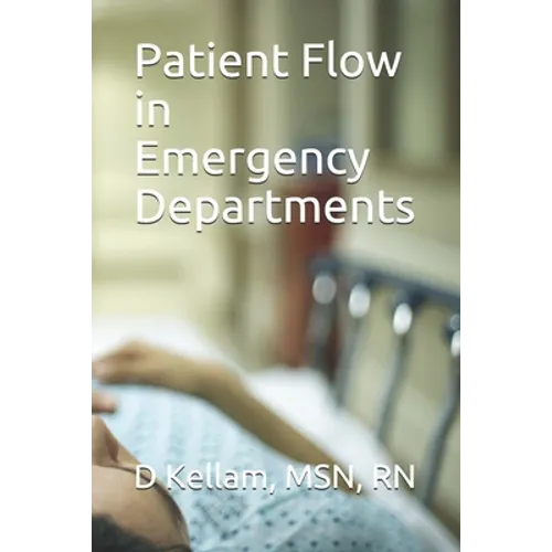 Patient Flow in Emergency Departments - Paperback