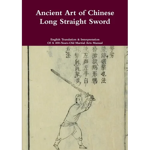 Ancient Art of Chinese Long Straight Sword - Paperback
