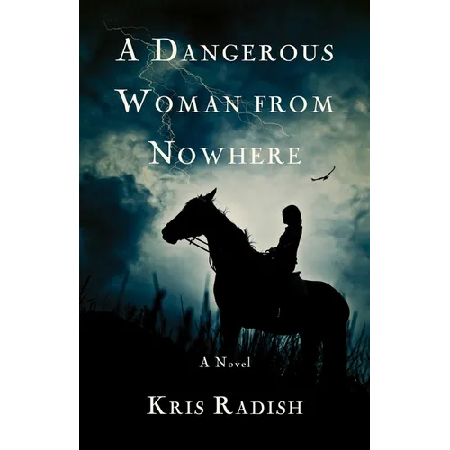A Dangerous Woman from Nowhere - Paperback