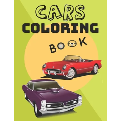 Cars Coloring Book: Old Cars Coloring Book for Adults - Paperback