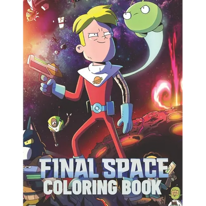FINAL SPACE Coloring Book: Lovely Gift for Kid, Toddler, Children and Fans of FINAL SPACE with High Quality Illustration Images- A4 Size (8.5 x 11 inc - Paperback