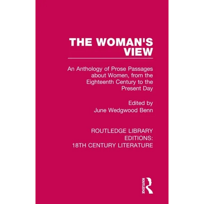 The Woman's View: An Anthology of Prose Passages about Women, from the Eighteenth Century to the Present Day - Paperback
