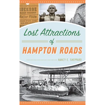 Lost Attractions of Hampton Roads - Hardcover