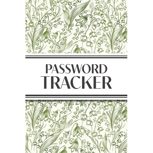 Password Tracker (Lily of the Valley): 6"x9" Alphabetical Password Logbook for Easy Organization - Paperback