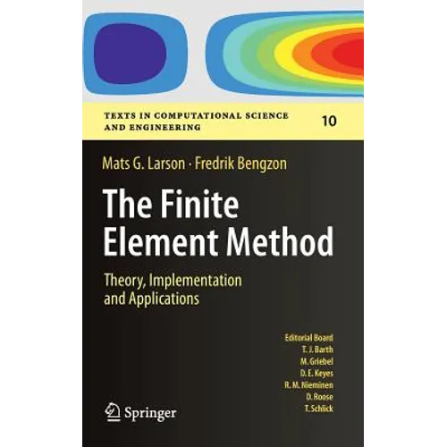 The Finite Element Method: Theory, Implementation, and Applications - Hardcover