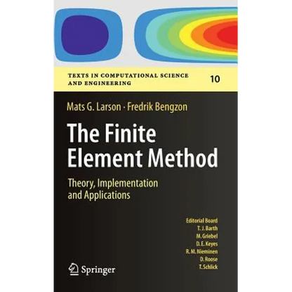 The Finite Element Method: Theory, Implementation, and Applications - Hardcover