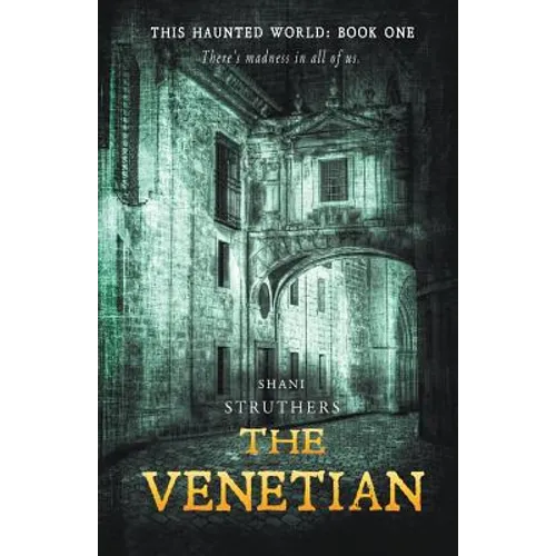 This Haunted World Book One: The Venetian - Paperback