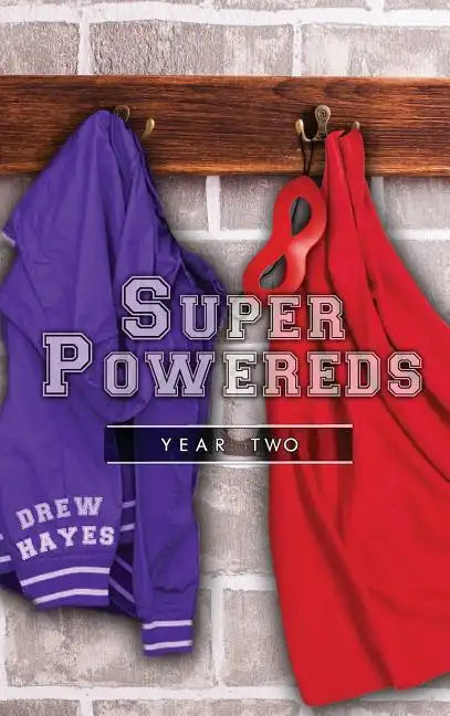 Super Powereds: Year 2 - Hardcover