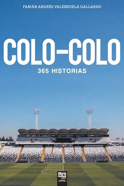 Colo-Colo: 365 historias - Paperback