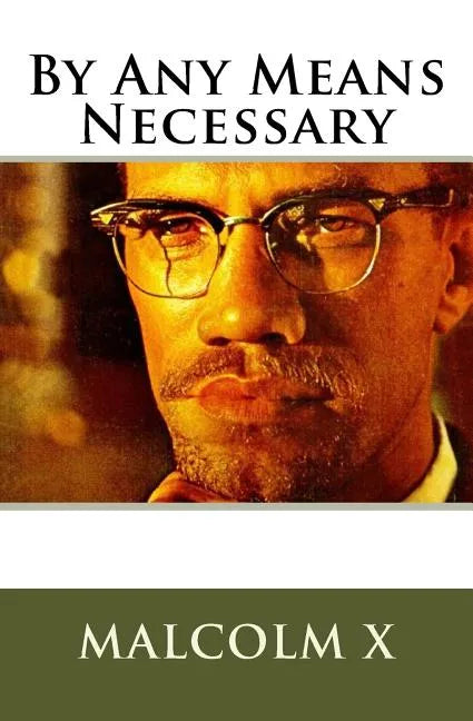 Malcolm X's By Any Means Necessary: Speech - Paperback