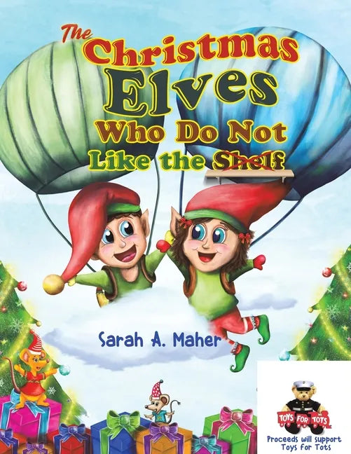 The Christmas Elves Who Do Not Like the Shelf - Paperback